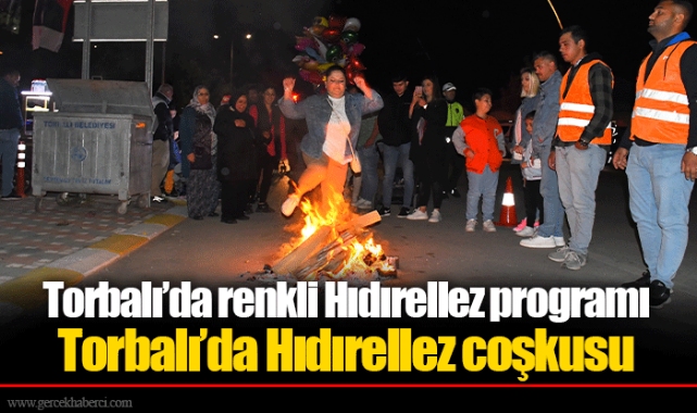 Torbalı’da renkli Hıdırellez programı