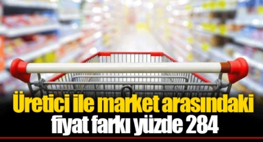 Üretici ile market arasındaki fiyat farkı yüzde 284