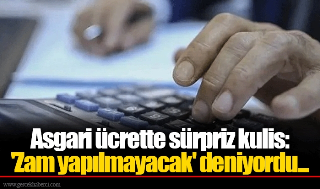 Asgari ücrette sürpriz kulis: 'Zam yapılmayacak' deniyordu...