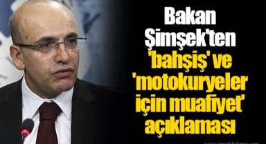 Bakan Şimşek'ten 'bahşiş' ve 'motokuryeler için muafiyet' açıklaması