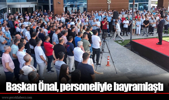 Başkan Önal, personeliyle bayramlaştı 