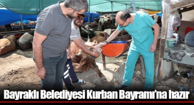 Bayraklı Belediyesi Kurban Bayramı’na hazır