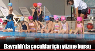 Bayraklı'da çocuklar için yüzme kursu