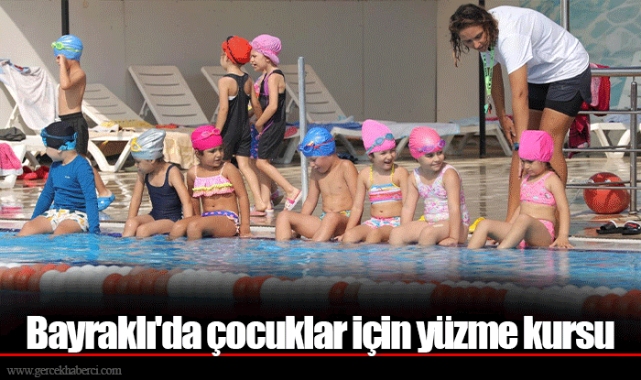 Bayraklı'da çocuklar için yüzme kursu