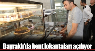 Bayraklı'da kent lokantaları açılıyor