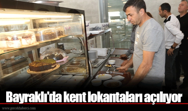 Bayraklı'da kent lokantaları açılıyor