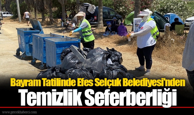 Bayram Tatilinde Efes Selçuk Belediyesi'nden Temizlik Seferberliği