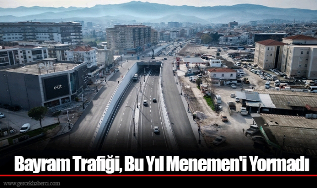 Bayram Trafiği, Bu Yıl Menemen'i Yormadı