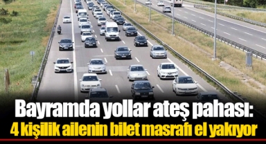 Bayramda yollar ateş pahası: 4 kişilik ailenin bilet masrafı el yakıyor