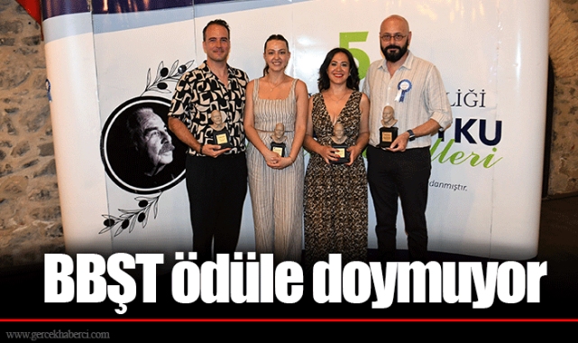 BBŞT ödüle doymuyor