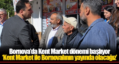 Bornova’da Kent Market dönemi başlıyor