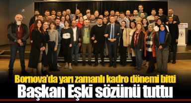 Bornova’da yarı zamanlı kadro dönemi bitti
