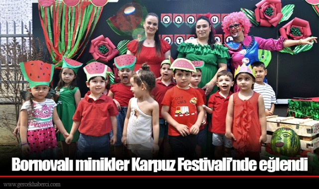 Bornovalı minikler Karpuz Festivali’nde eğlendi