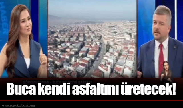 Buca kendi asfaltını üretecek!