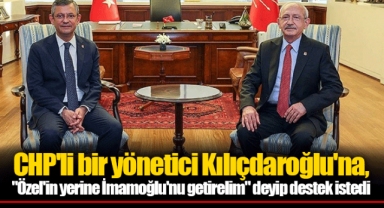 CHP'li bir yönetici Kılıçdaroğlu'na,