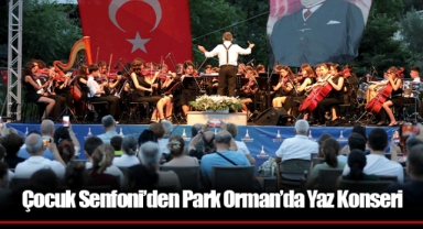 Çocuk Senfoni’den Park Orman’da Yaz Konseri