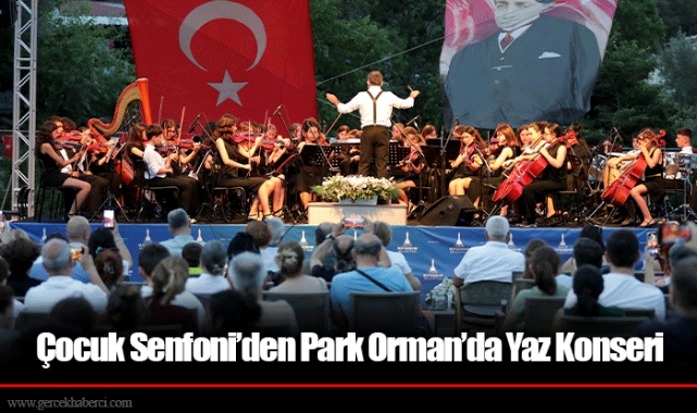Çocuk Senfoni’den Park Orman’da Yaz Konseri