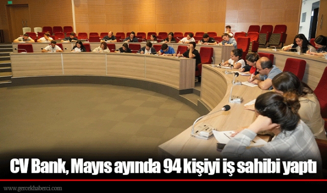 CV Bank, Mayıs ayında 94 kişiyi iş sahibi yaptı
