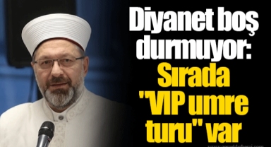 Diyanet boş durmuyor: Sırada