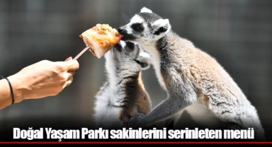 Doğal Yaşam Parkı sakinlerini serinleten menü