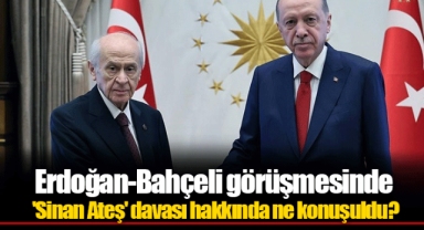 Erdoğan-Bahçeli görüşmesinde 'Sinan Ateş' davası hakkında ne konuşuldu?