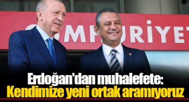 Erdoğan'dan muhalefete: Kendimize yeni ortak aramıyoruz