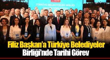Filiz Başkan’a Türkiye Belediyeler Birliği’nde Tarihi Görev