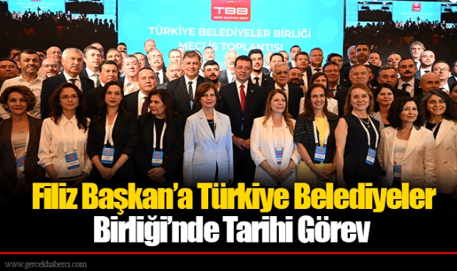 Filiz Başkan’a Türkiye Belediyeler Birliği’nde Tarihi Görev