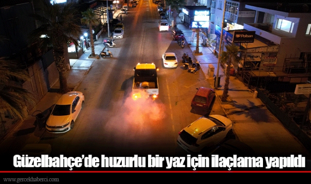 Güzelbahçe’de huzurlu bir yaz için ilaçlama yapıldı