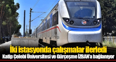 İki istasyonda çalışmalar ilerledi