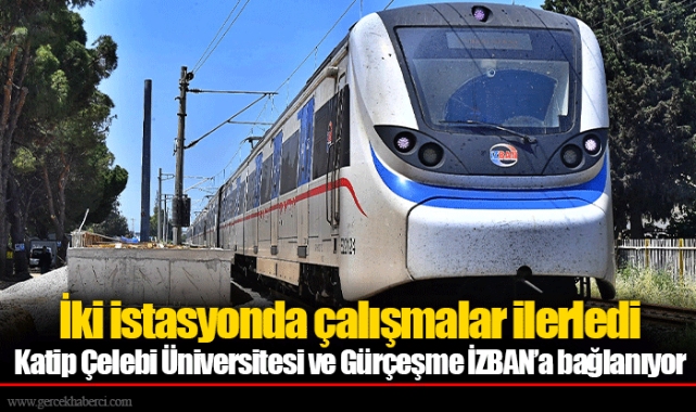 İki istasyonda çalışmalar ilerledi