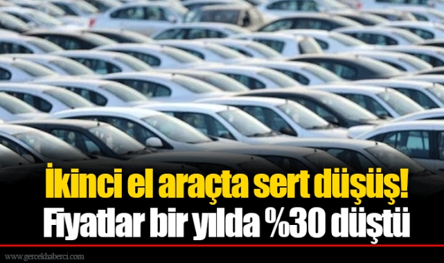 İkinci el araçta sert düşüş! Fiyatlar bir yılda %30 düştü