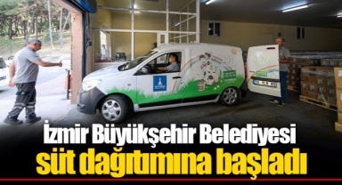 İzmir Büyükşehir Belediyesi süt dağıtımına başladı