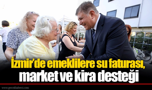İzmir’de emeklilere su faturası, market ve kira desteği
