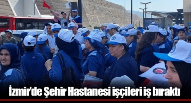 İzmir’de Şehir Hastanesi işçileri iş bıraktı