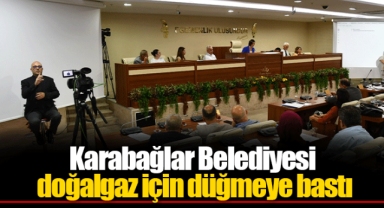 Karabağlar Belediyesi doğalgaz için düğmeye bastı