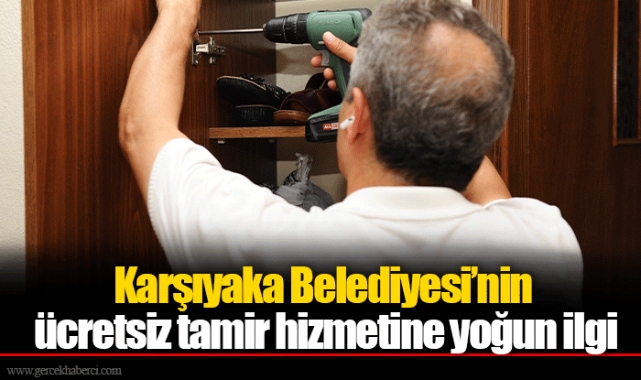Karşıyaka Belediyesi’nin ücretsiz tamir hizmetine yoğun ilgi
