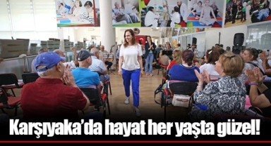 Karşıyaka’da hayat her yaşta güzel!