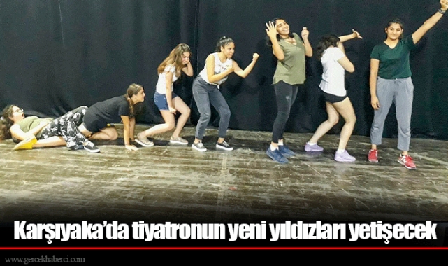 Karşıyaka’da tiyatronun yeni yıldızları yetişecek
