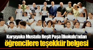 Karşıyaka Mustafa Reşit Paşa İlkokulu'ndan öğrencilere teşekkür belgesi