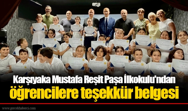 Karşıyaka Mustafa Reşit Paşa İlkokulu'ndan öğrencilere teşekkür belgesi