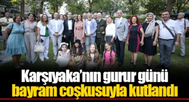 Karşıyaka’nın gurur günü bayram coşkusuyla kutlandı