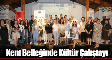 Kent Belleğinde Kültür Çalıştayı