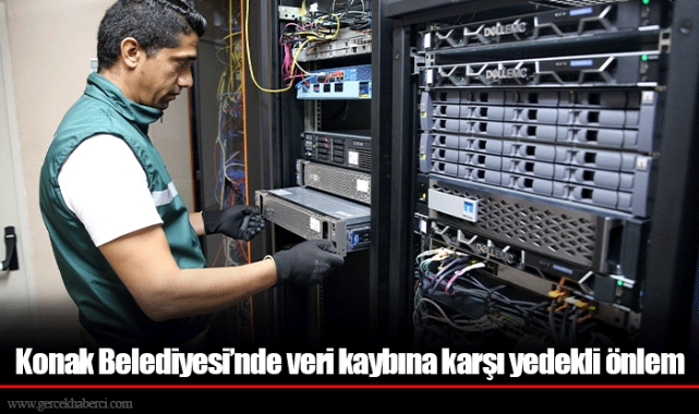 Konak Belediyesi’nde veri kaybına karşı yedekli önlem