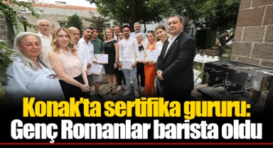 Konak’ta sertifika gururu: Genç Romanlar barista oldu