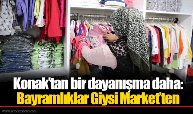 Konak’tan bir dayanışma daha: Bayramlıklar Giysi Market’ten