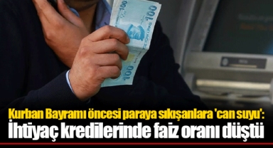 Kurban Bayramı öncesi paraya sıkışanlara 'can suyu': İhtiyaç kredilerinde faiz oranı düştü