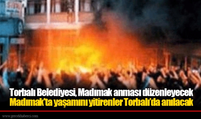 Madımak'ta yaşamını yitirenler Torbalı’da anılacak
