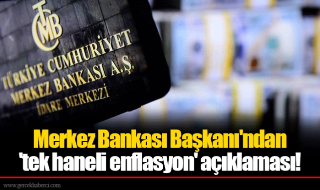 Merkez Bankası Başkanı'ndan 'tek haneli enflasyon' açıklaması! Tarih verdi