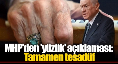 MHP'den 'yüzük' açıklaması: Tamamen tesadüf